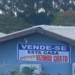 Imobiliária Sincerona: casa boa, vizinho insuportável