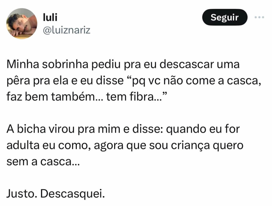 Infância é o único momento em que a gente tem o direito de ser mimado com argumento Infância é o único momento em que a gente tem o direito de ser mimado com argumento