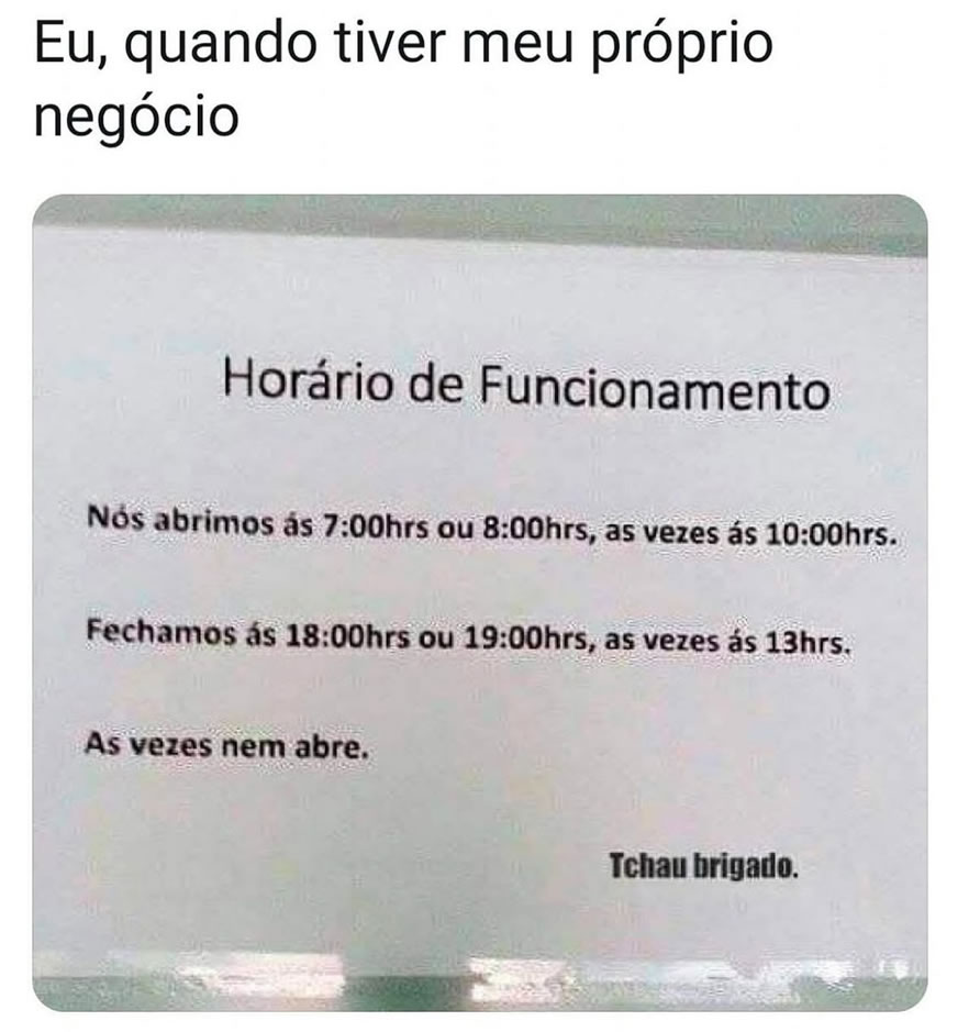 Horário de funcionamento baseado no humor do dia