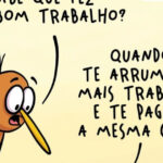 Quando ser bom funcionário só te garante mais serviço e zero reajuste