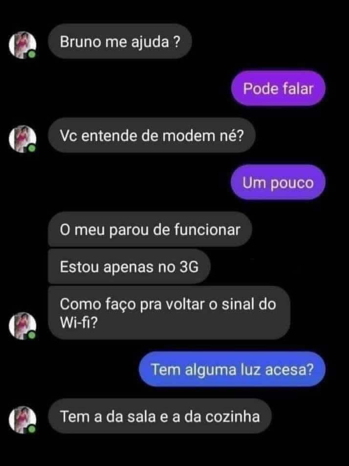Luz acesa não é sinal de Wi-Fi, minha filha! Luz acesa não é sinal de Wi-Fi, minha filha!