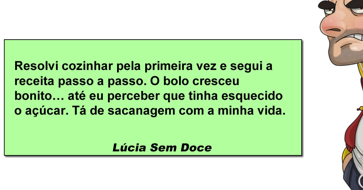 Quando a receita é de bolo, mas a vida entrega um tijolo