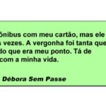 Quando o cartão faz drama e a vergonha vira performance!