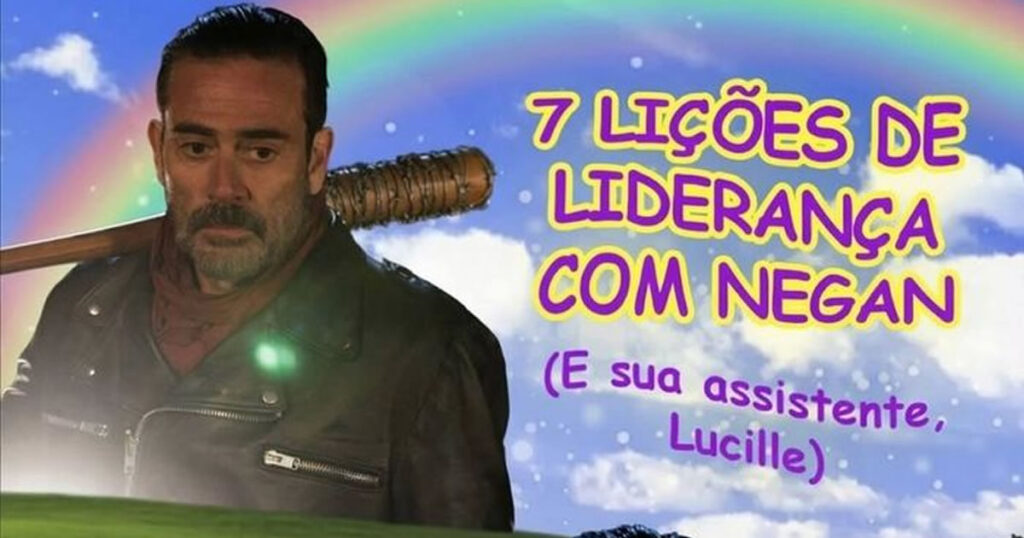 7 lições de liderança com Negan