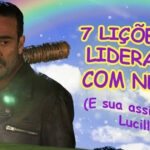 7 lições de liderança com Negan