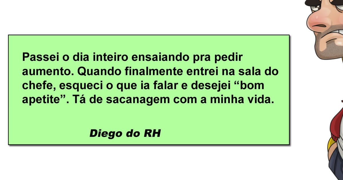 O dia em que o pedido de aumento virou saudação de restaurante