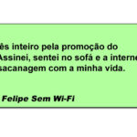 Quando a promoção chega antes do Wi-Fi desistir da sua vida