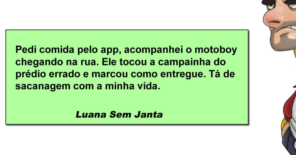 Quando o GPS entrega, mas a janta não chega