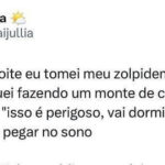Tomei remédio pra dormir e sonhei que estava com insônia, o cérebro brasileiro não tem botão off