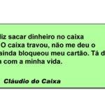 Caixa eletrônico: o único lugar onde você vai sacar dinheiro e sai levando um bloqueio emocional