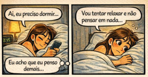Quando você deita pra dormir e sua mente abre 27 abas ao mesmo tempo