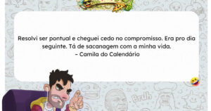 A vez que a pessoa chegou cedo demais e desbloqueou o modo viagem no tempo sem querer