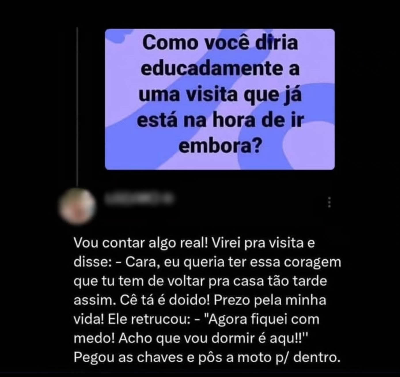 Brasileiro tenta expulsar visita com indireta e acaba hospedando o cidadão sem querer