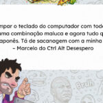 Brasileiro tenta limpar teclado e sem querer desbloqueia modo japonês do computador