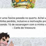 A faxina que encontrou tudo, menos vontade de continuar