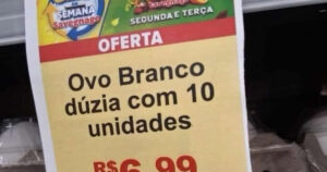 A dúzia com 10 ovos que fez o brasileiro duvidar da matemática