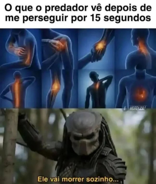 Nem o Predador enfrenta a lombar de um adulto sedentário