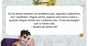 O verdadeiro teste de paciência acontece na fila do banco