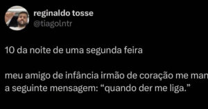 A mensagem misteriosa de um amigo que quase causou um infarto desnecessário