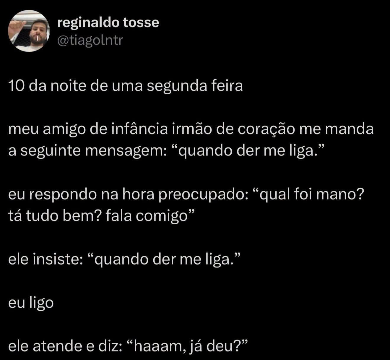 A mensagem misteriosa de um amigo que quase causou um infarto desnecessário A mensagem misteriosa de um amigo que quase causou um infarto desnecessário