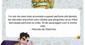 O perfume foi tanto que a vizinha achou que tinha derramado no chão