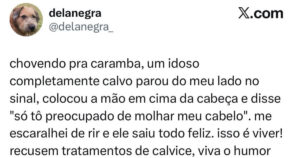 A preocupação mais sincera que um careca poderia ter na chuva