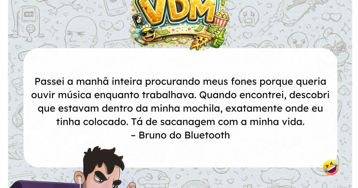 A busca pelos fones terminou exatamente onde ninguém imaginava