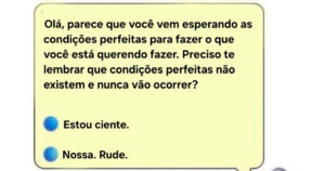 O assistente virtual que conhecia nossas desculpas melhor do que ninguém